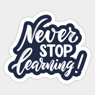 Unceasing Curiosity: Never Stop Learning Sticker